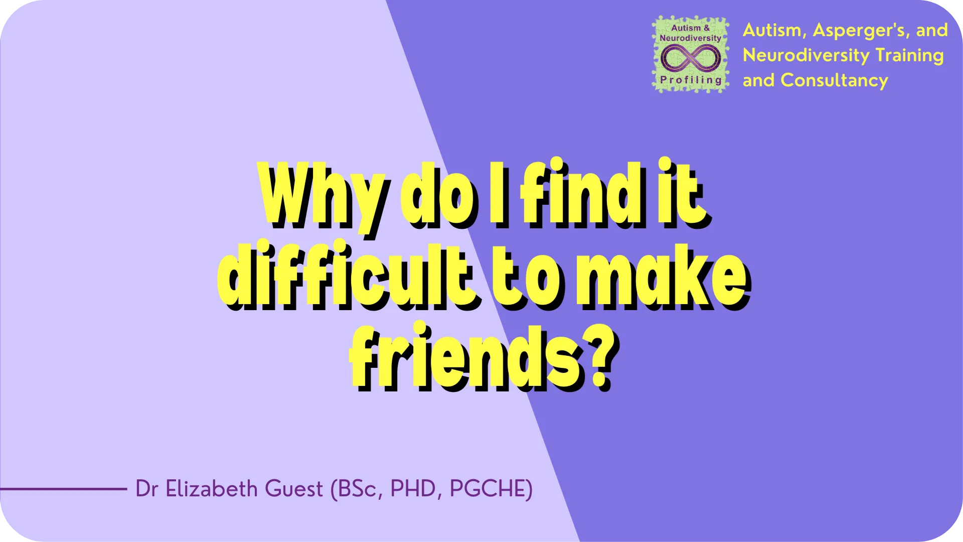 Aspiedent video thumbnail with the title of the video 'Why do I find it difficult to make friends?' on a purple background.